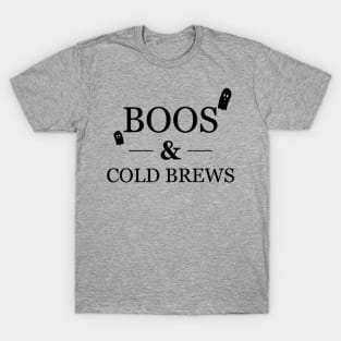 Boos & Cold Brews T-Shirt